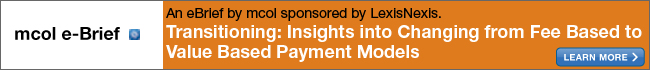 e-Brief: Transitioning: Insights into Changing from Fee Based to Value Based Payment Models Sponsored by LexisNexis